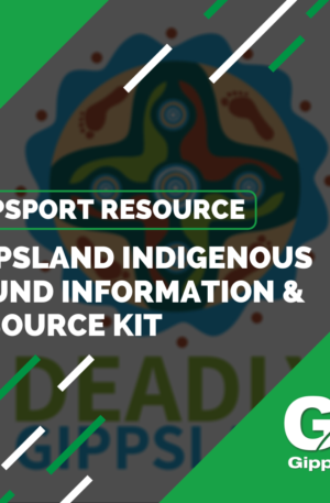 Gippsland Indigenous Round Information & Resource Kit - PDF