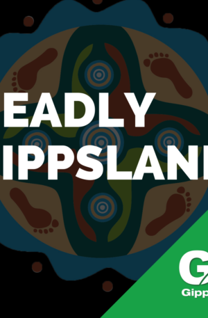 Deadly Gippsland