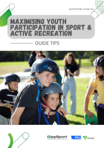 Maximising Youth Participation in Sport & Active Recreation: Guide