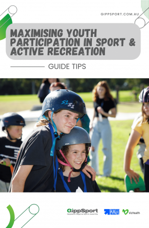 Maximising Youth Participation in Sport & Active Recreation: Guide